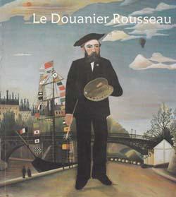Bild des Verkufers fr Le Douanier Rousseau. zum Verkauf von Antiquariat Querido - Frank Hermann