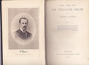 The Life of Sir William Osler [2 volumes]