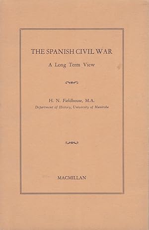 The Spanish Civil War: A Long Term View