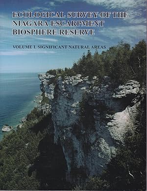 Ecological Survey of the Niagara Escarpment Biosphere Reserve [in two volumes]