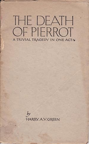 The Death of Pierrot: A Trivial Tragedy in One Act