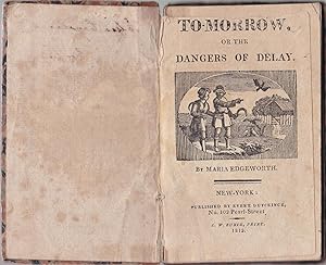 To-Morrow, or the Dangers of Delay