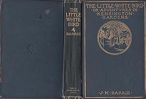 The Little White Bird or Adventures in Kensington Gardens [Canadian edition]