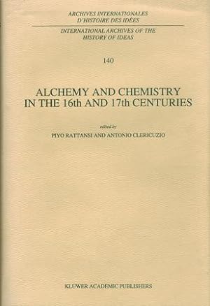 Imagen del vendedor de Alchemy and Chemistry in the 16th and 17th Centuries. a la venta por Occulte Buchhandlung "Inveha"