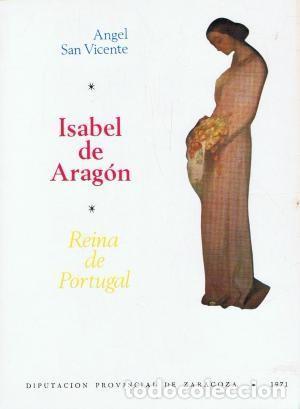 Imagen del vendedor de Isabel de Aragn. Reina de Portugal. ngel San Vicente a la venta por Grupo Letras