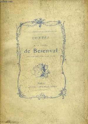 Bild des Verkufers fr CONTES DE M.LE BARON DE BESENVAL LIEUTENANT GENERAL DES ARMEES DU ROI - COLLECTION PETITS CONTEURS DU XVIIIE SIECLE. zum Verkauf von Le-Livre