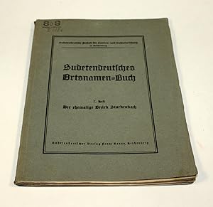 Sudetendeutsches Ortsnamen-Buch. 7. Heft: Der ehemalige Bezirk Starkenbach.