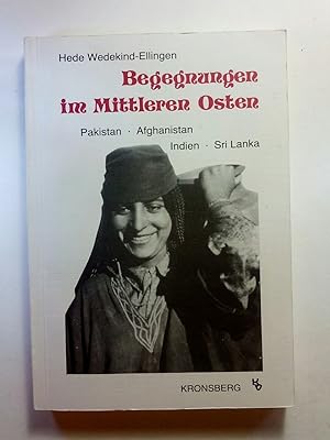 Seller image for Begegnungen im Mittleren Osten. for sale by ANTIQUARIAT Franke BRUDDENBOOKS
