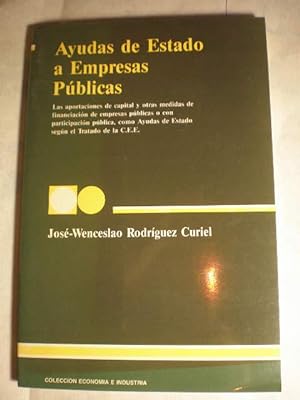 Seller image for Ayudas de Estado a Empresas Pblicas for sale by Librera Antonio Azorn