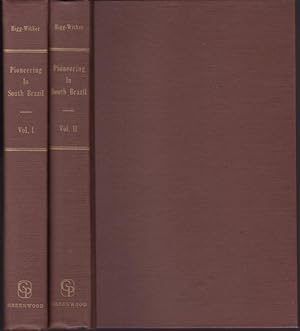 Immagine del venditore per Pioneering in south Brazil. Three years of forest and prairie life in the Province of Parana. In two volumes. Vol. I and II. Reprint of the 1878 edition venduto da Graphem. Kunst- und Buchantiquariat