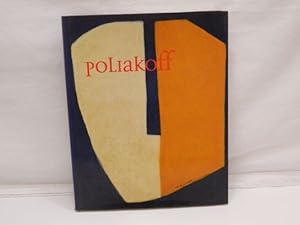 Poliakoff : A Retrospective [zur Ausstellung Poliakoff - eine Retrospektive. Arbeiten aus den Jah...