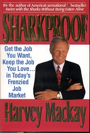 Seller image for Sharkproof : Get the Job You Want, Keep the Job You Love In Today's Frenzied Job Market for sale by Librairie Le Nord