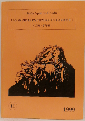 Image du vendeur pour Las Mondas En Tiempos De Carlos III 1759-1788 mis en vente par SalvaLibros
