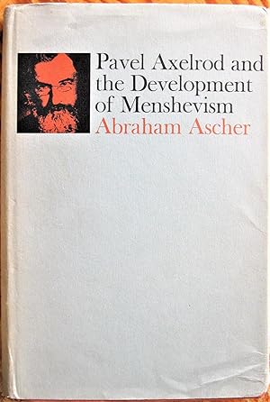 Imagen del vendedor de Pavel Axelrod and the Development of Menshevism a la venta por Ken Jackson