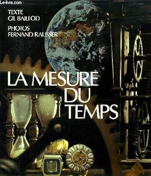 Image du vendeur pour LA MESURE DU TEMPS mis en vente par Le-Livre