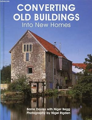 Bild des Verkufers fr CONVERTING OLD BUILDINGS INTO NEW HOMES zum Verkauf von Le-Livre