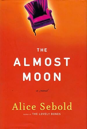 Seller image for The Almost Moon: A Novel for sale by Kayleighbug Books, IOBA