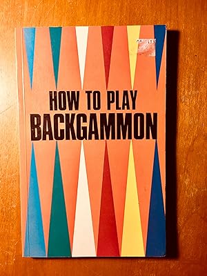 Bild des Verkufers fr How To Play Backgammon zum Verkauf von Samson Books