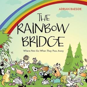 Image du vendeur pour The Rainbow Bridge: A Visit to Pet Paradise (Paperback or Softback) mis en vente par BargainBookStores