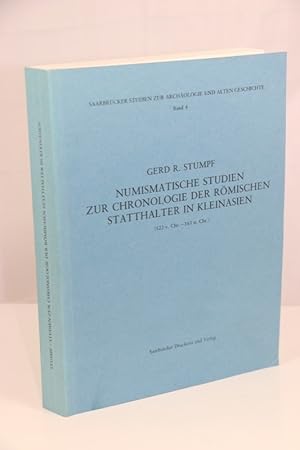 Seller image for Numismatische Studien zur Chronologie der rmischen Statthalter in Kleinasien (122 v. Chr.-163 n. Chr.). Saarbrcker Studien zur Archologie und alten Geschichte. for sale by Librairie Le Trait d'Union sarl.