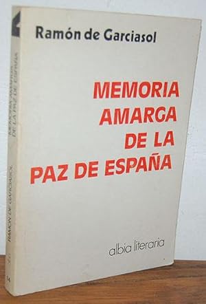 Immagine del venditore per MEMORIA AMARGA DE LA PAZ DE ESPAA venduto da EL RINCN ESCRITO