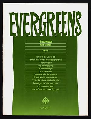 Evergreens für Akkordeon mit B-Stimme Heft 3 : Immergrüne Schlager für Jedermann.