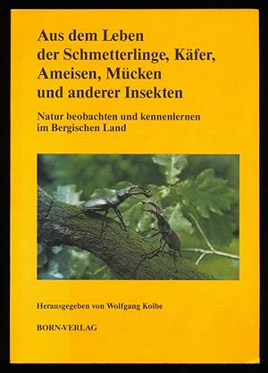 Aus dem Leben der Schmetterlinge, Käfer, Ameisen, Mücken und anderer Insekten.