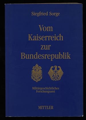 Vom Kaiserreich zur Bundesrepublik : Aus den Schriften eines engagierten Offiziers und Staatsbürg...
