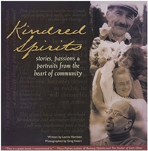 Immagine del venditore per Kindred Spirits: Stories, Passions and Portraits from the Heart of Community venduto da Diatrope Books