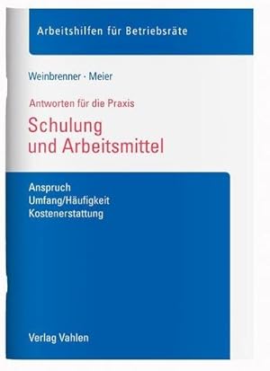 Immagine del venditore per Schulung und Arbeitsmittel: Anspruch, Umfang/Hufigkeit, Kostenerstattung venduto da buchversandmimpf2000