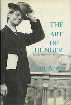 Seller image for The Art of Hunger: Essays, Prefaces, Interviews for sale by Mike Murray - Bookseller LLC