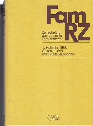 FamRZ : Zeitschrift für das gesamte Familienrecht. 1. Halbjahr 1988, 34. Jahrgang.