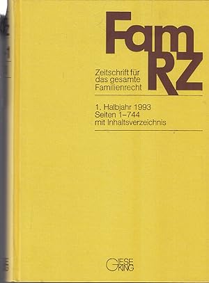 FamRZ : Zeitschrift für das gesamte Familienrecht. 1. Halbjahr 1993, 39. Jahrgang.
