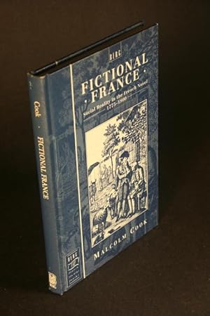 Seller image for Fictional France. Social reality in the French novel, 1775-1880. for sale by Steven Wolfe Books