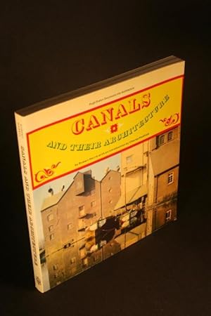 Bild des Verkufers fr Canals and their Architecture. Introduction by Charles Hadfield zum Verkauf von Steven Wolfe Books
