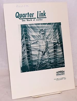 Quarter Link aka QuarterLink: one world of leather: vol. 6, #1, February 1992