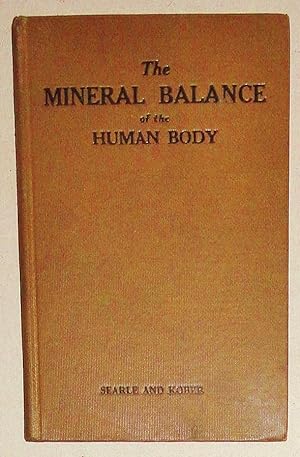 The Mineral Balance of the Human Body