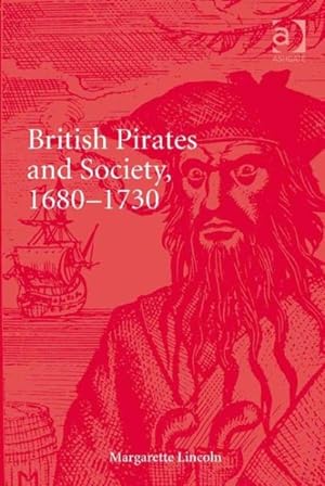 Bild des Verkufers fr British Pirates and Society, 1680-1730 zum Verkauf von GreatBookPrices