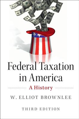 Bild des Verkufers fr Federal Taxation in America: A History (Paperback or Softback) zum Verkauf von BargainBookStores