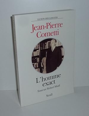Bild des Verkufers fr L'homme exact. Essai sur Robert Musil. Paris. Seuil. 1997. zum Verkauf von Mesnard - Comptoir du Livre Ancien