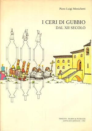 Immagine del venditore per I Ceri di Gubbio dal XII secolo venduto da Di Mano in Mano Soc. Coop