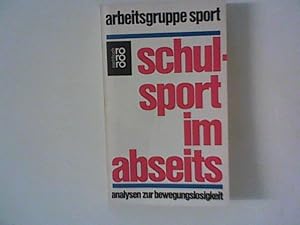 Immagine del venditore per Schulsport im Abseits: Analysen zur Bewegungslosigkeit venduto da ANTIQUARIAT FRDEBUCH Inh.Michael Simon