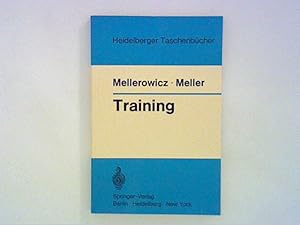 Seller image for Training. Biologische und medizinische Grundlagen und Prinzipien des Trainings fr Sportrzte, Rehabilitationsrzte, Prventionsrzte, Werkrzte, Leibeserzieher, Sportlehrer, Trainer, bungsleiter und Krankengymnasten for sale by ANTIQUARIAT FRDEBUCH Inh.Michael Simon