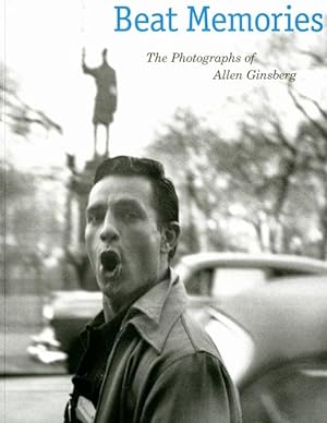 Bild des Verkufers fr Beat memories. The Photographs of Allen Ginsberg. zum Verkauf von Buch + Foto Marie-Luise Platow