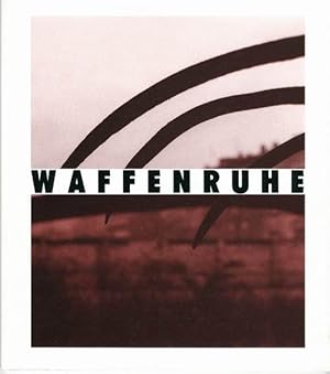 Waffenruhe.