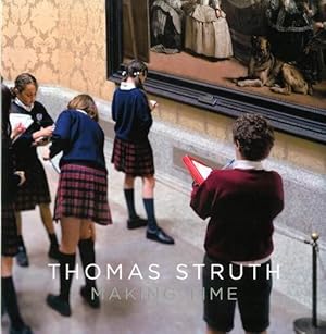 Bild des Verkufers fr Thomas Struth. Making Time. zum Verkauf von Buch + Foto Marie-Luise Platow