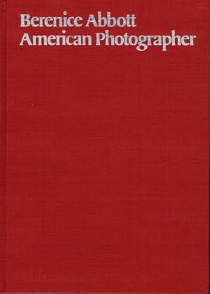 Image du vendeur pour Berenice Abbott. American Photographer. (signed) mis en vente par Buch + Foto Marie-Luise Platow