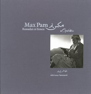 Max Pam. Ramadan in Yemen. (signed)