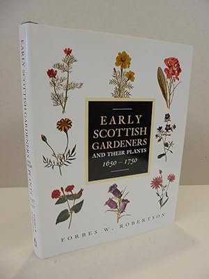 Seller image for Early Scottish Gardeners and their Plants 1650-1750. for sale by Kerr & Sons Booksellers ABA