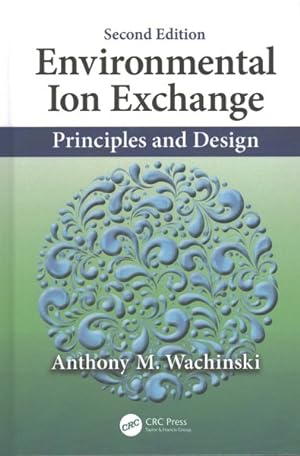 Seller image for Environmental Ion Exchange : Principles and Design for sale by GreatBookPrices